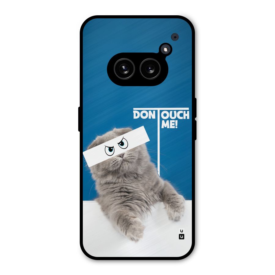 Kitty Dont Touch Metal Back Case for Nothing Phone 2a Plus