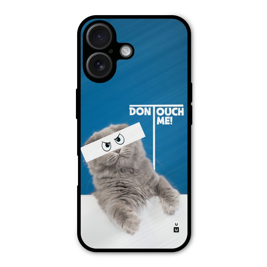 Kitty Dont Touch Metal Back Case for iPhone 16