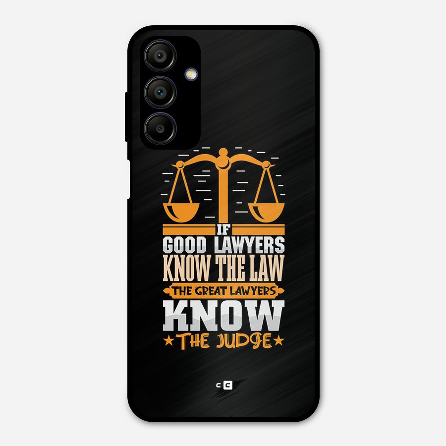 Know The Judge Metal Back Case for Galaxy A15 5G
