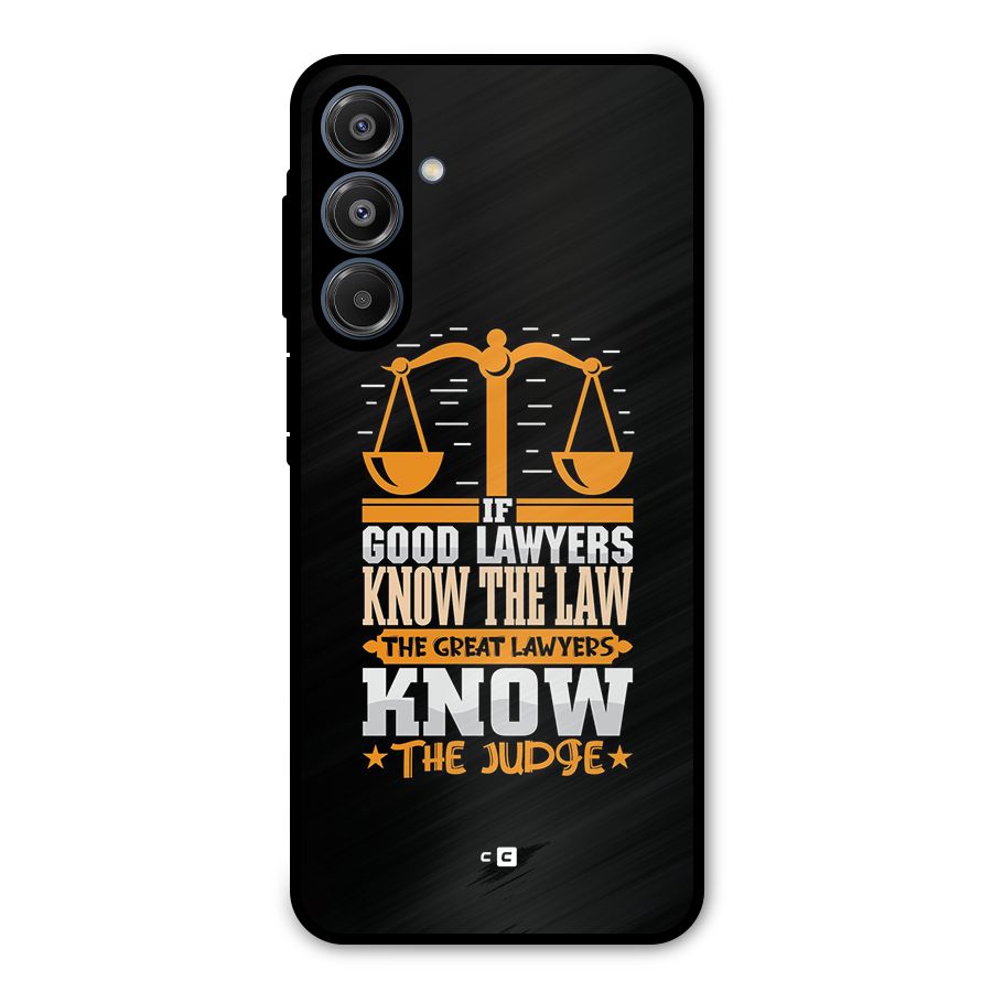 Know The Judge Metal Back Case for Galaxy A16 5G