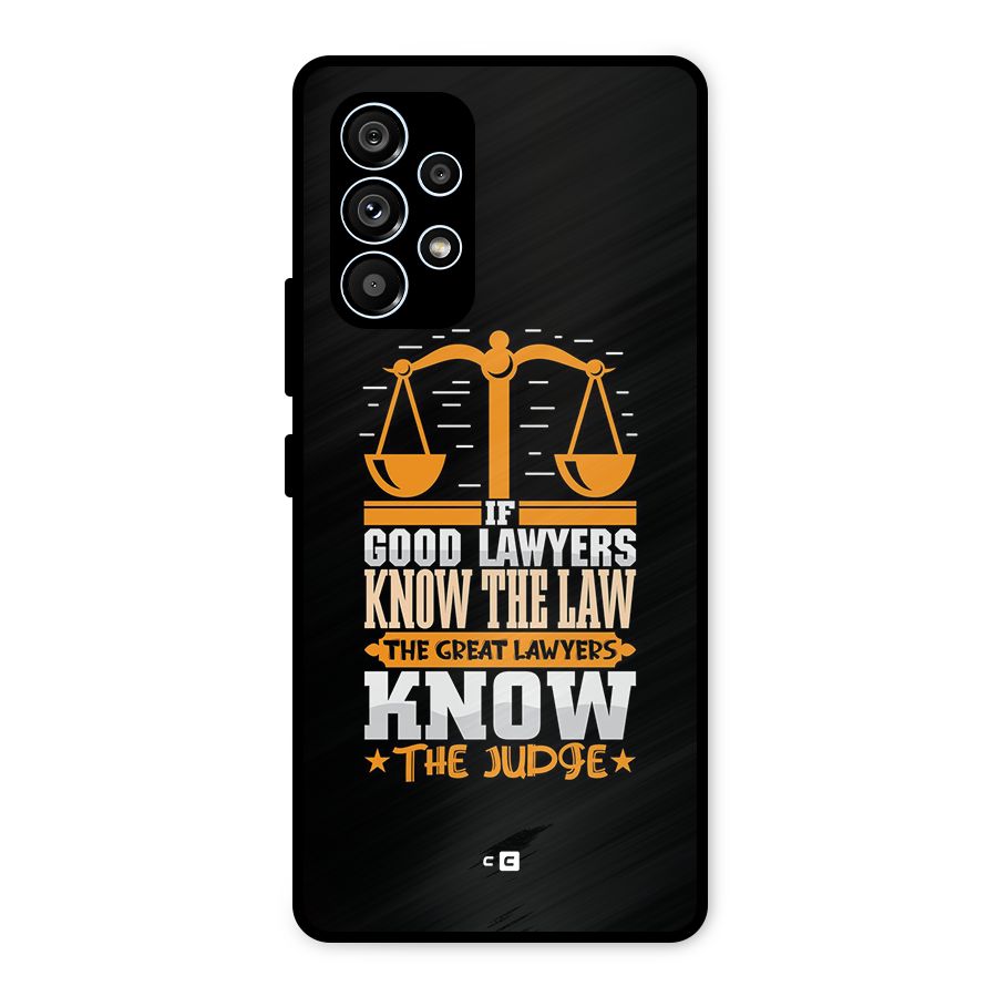 Know The Judge Metal Back Case for Galaxy A53 5G