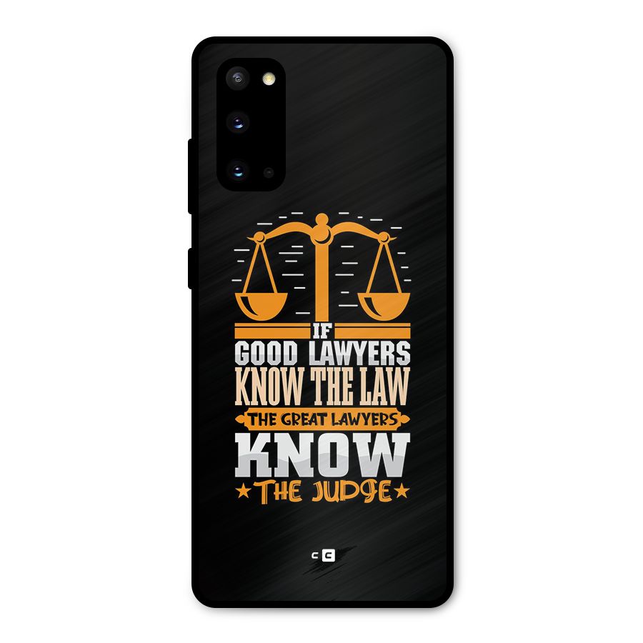 Know The Judge Metal Back Case for Galaxy S20