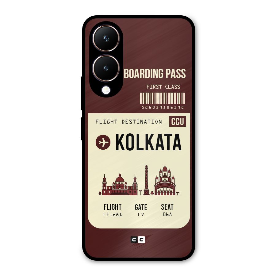 Kolkata Boarding Pass Metal Back Case for Vivo Y28