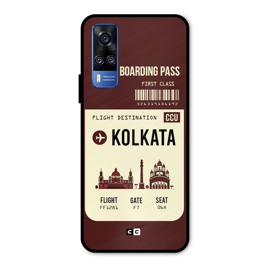 Kolkata Boarding Pass Metal Back Case for Vivo Y31
