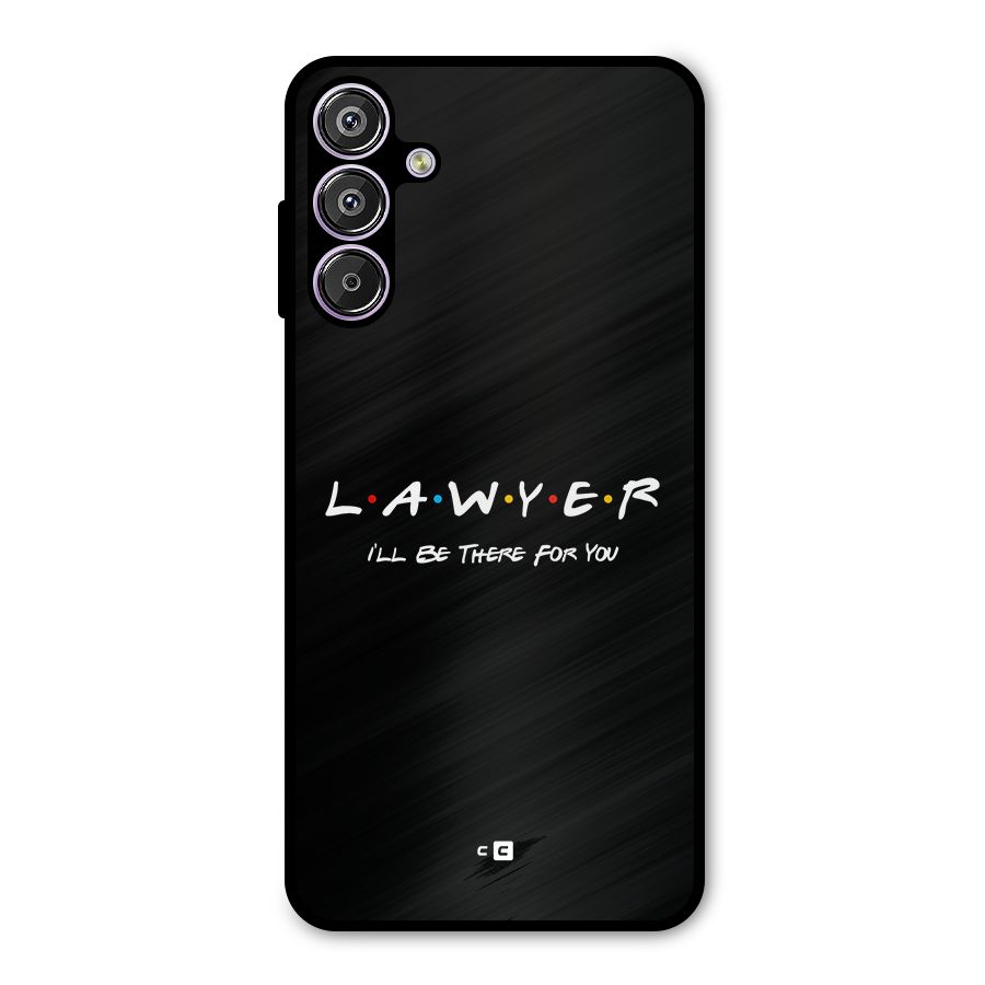 Lawyer For You Metal Back Case for Galaxy M15