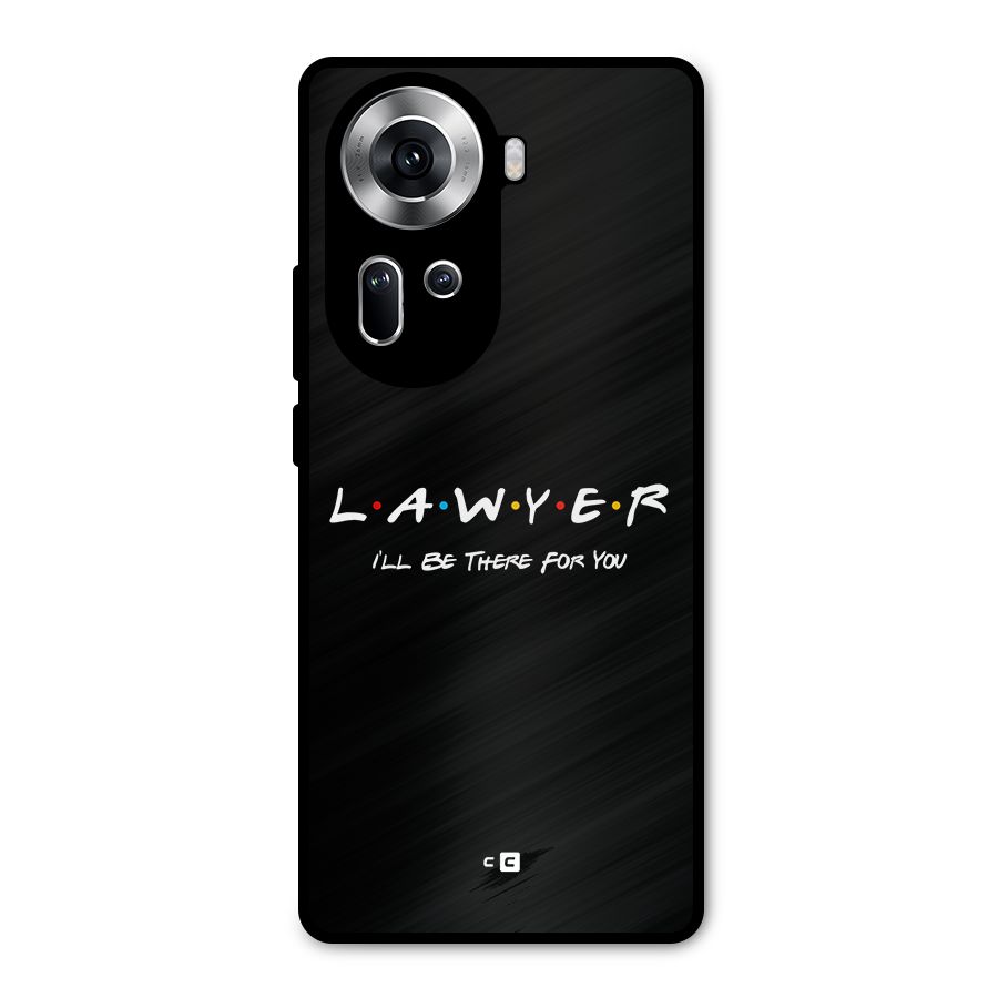 Lawyer For You Metal Back Case for Oppo Reno11 5G