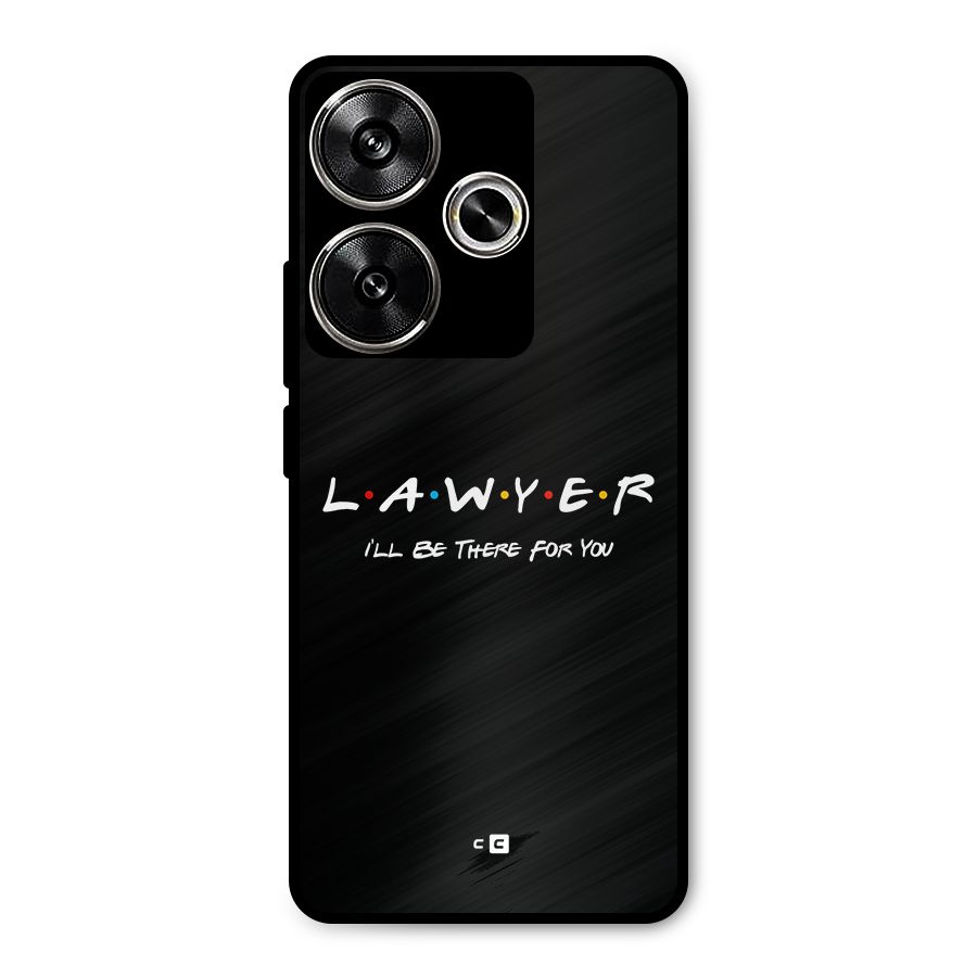 Lawyer For You Metal Back Case for Poco F6