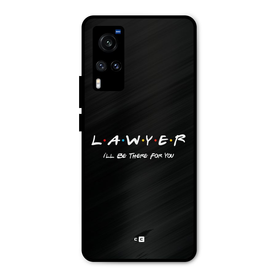 Lawyer For You Metal Back Case for Vivo X60