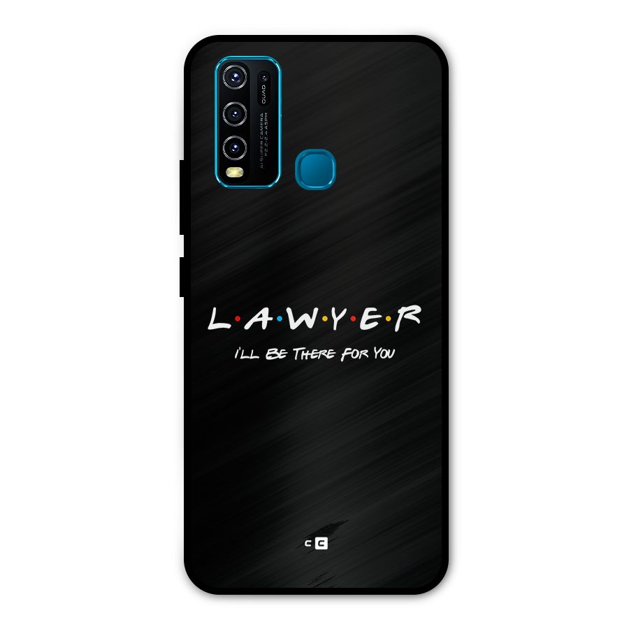 Lawyer For You Metal Back Case for Vivo Y30