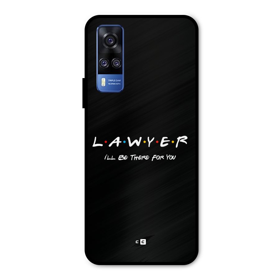 Lawyer For You Metal Back Case for Vivo Y31