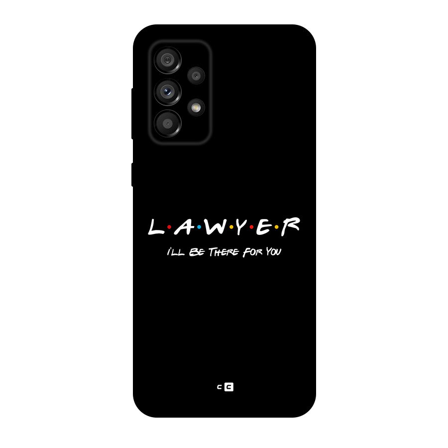 Lawyer For You Original Polycarbonate Back Case for Galaxy A73 5G