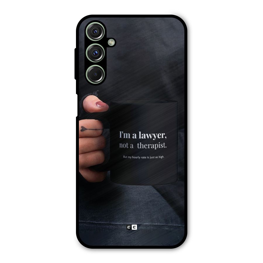 Lawyer Not Therapist Metal Back Case for Galaxy M34