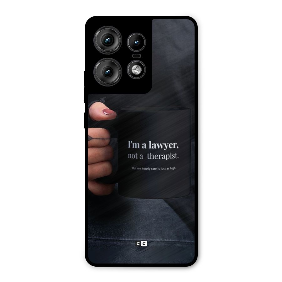 Lawyer Not Therapist Metal Back Case for Motorola Edge 50 Pro