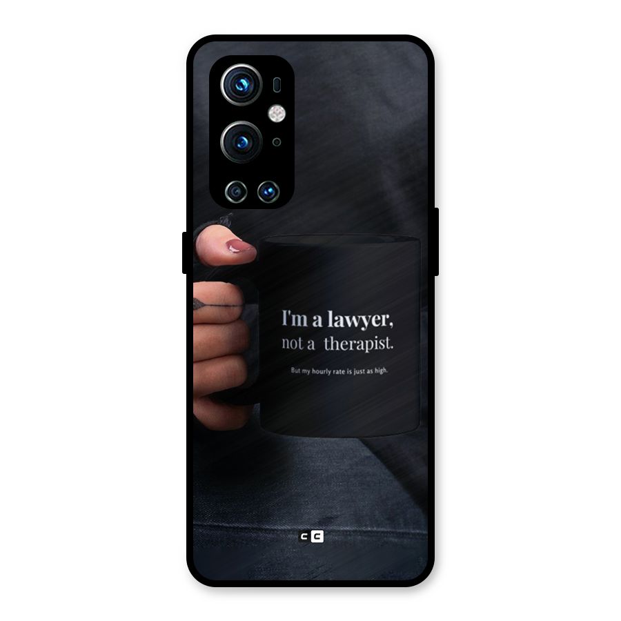 Lawyer Not Therapist Metal Back Case for OnePlus 9 Pro