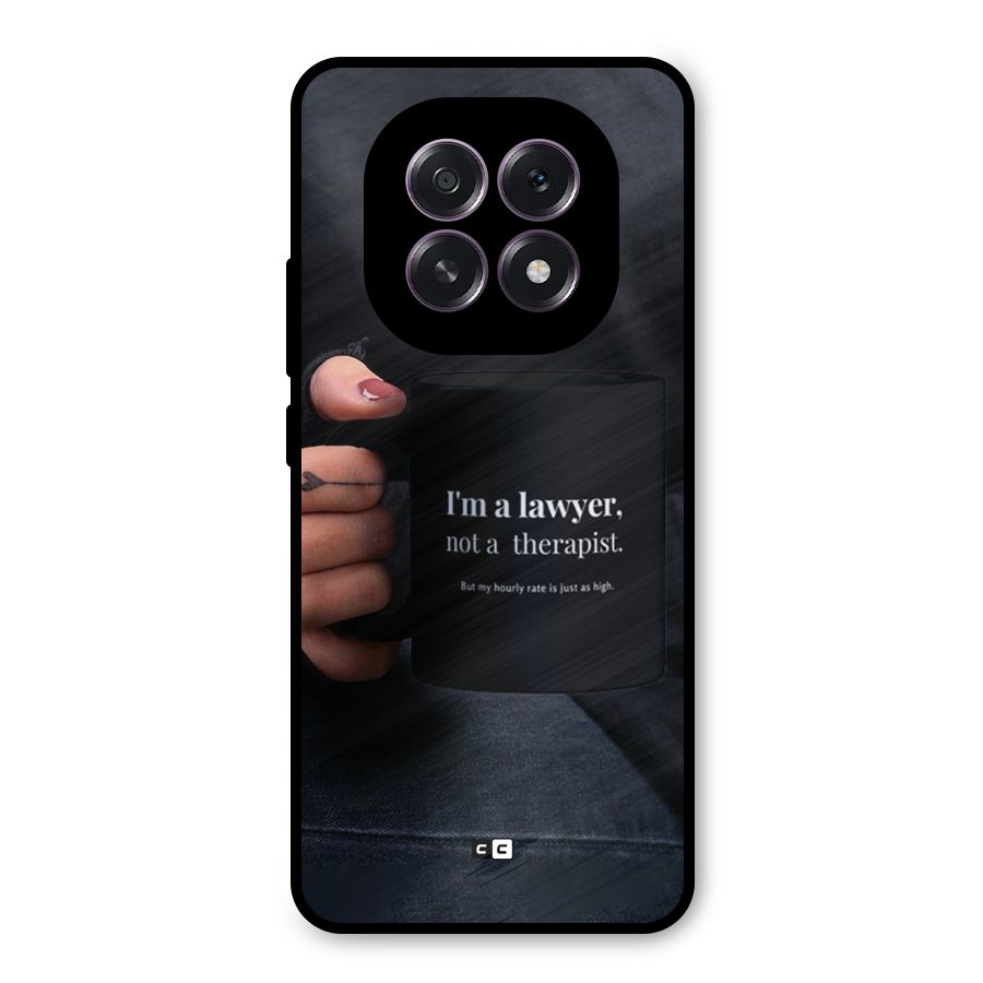 Lawyer Not Therapist Metal Back Case for Oppo F29