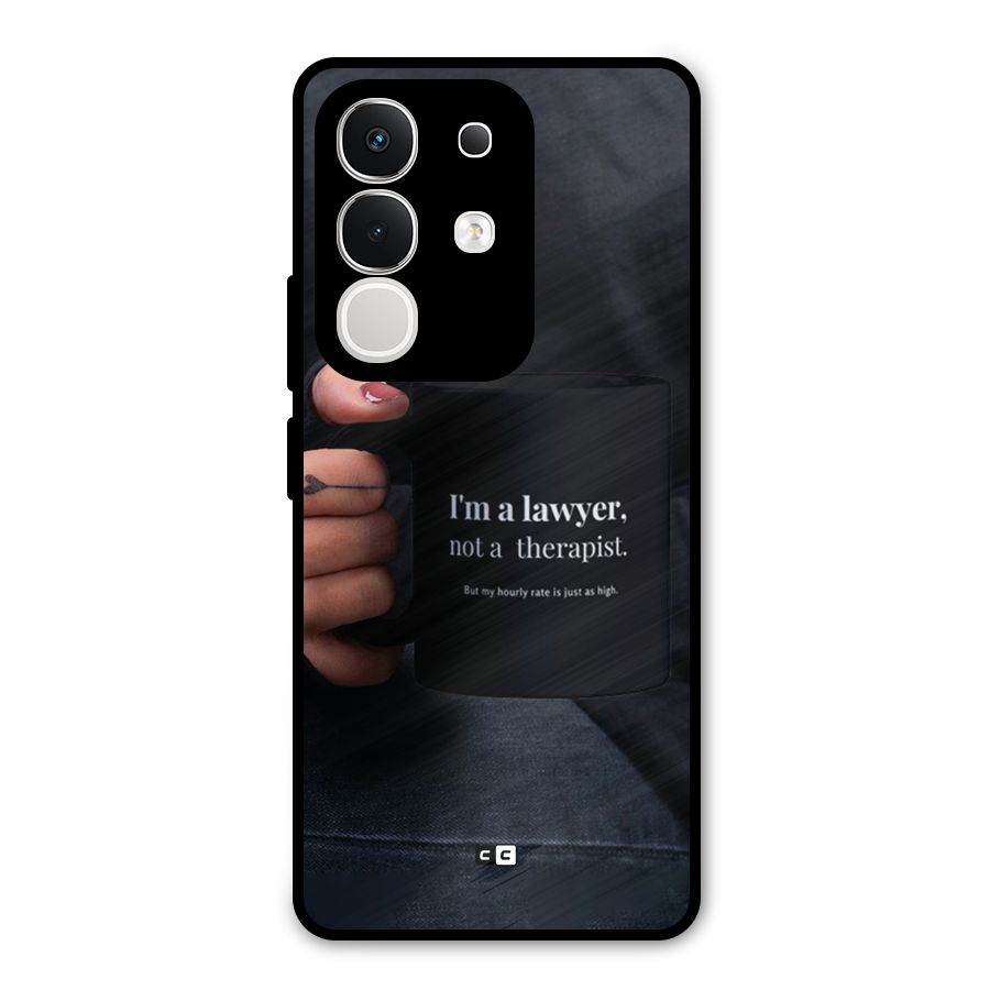 Lawyer Not Therapist Metal Back Case for Vivo T4x