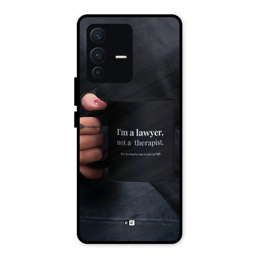 Lawyer Not Therapist Metal Back Case for Vivo V23 5G