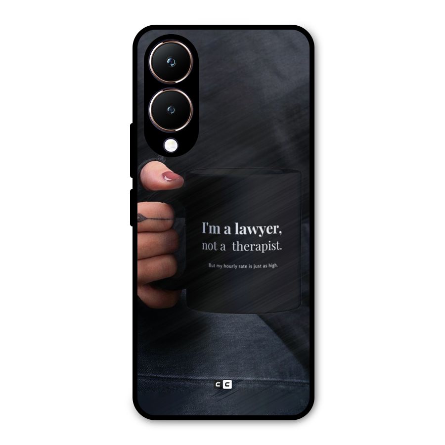 Lawyer Not Therapist Metal Back Case for Vivo Y28