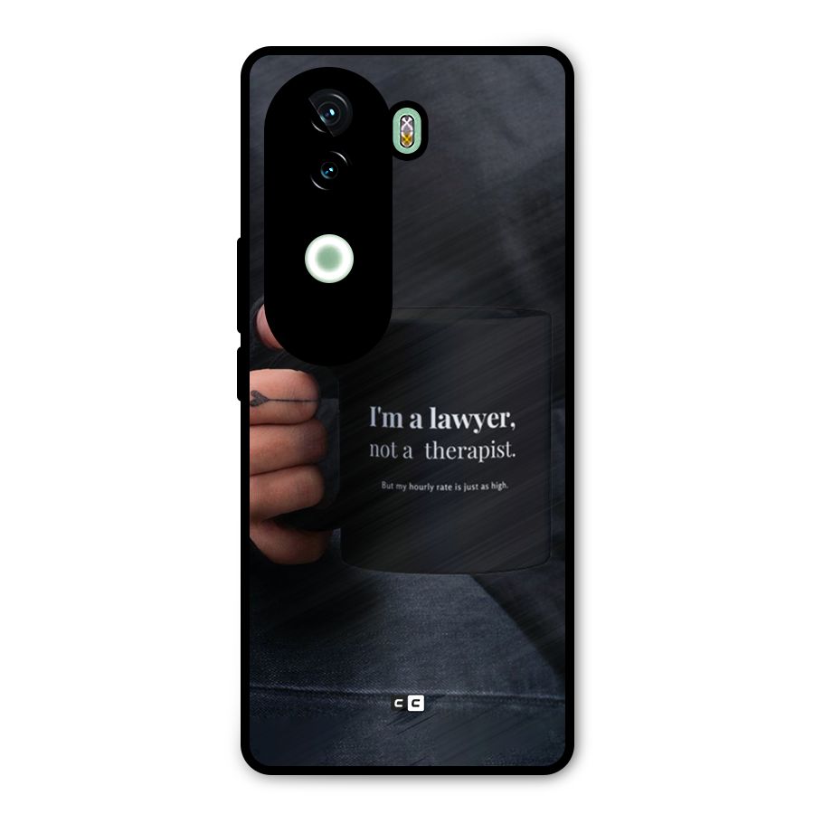 Lawyer Not Therapist Metal Back Case for iQOO Z9s
