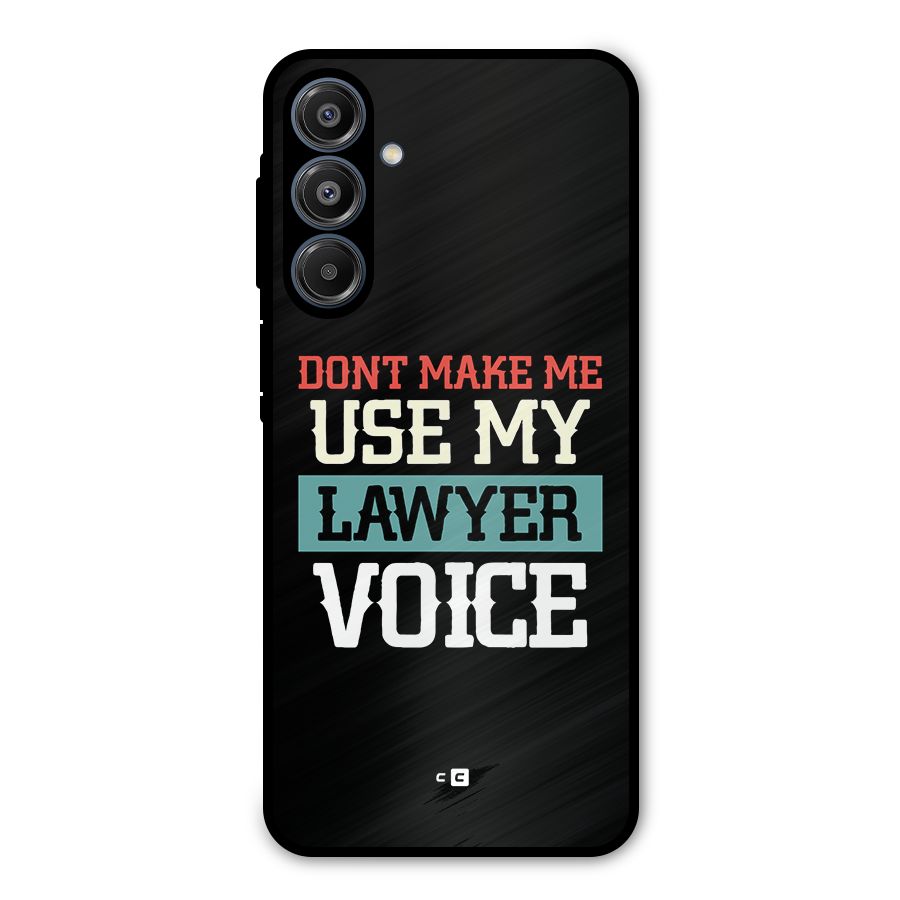 Lawyer Voice Metal Back Case for Galaxy A16 5G