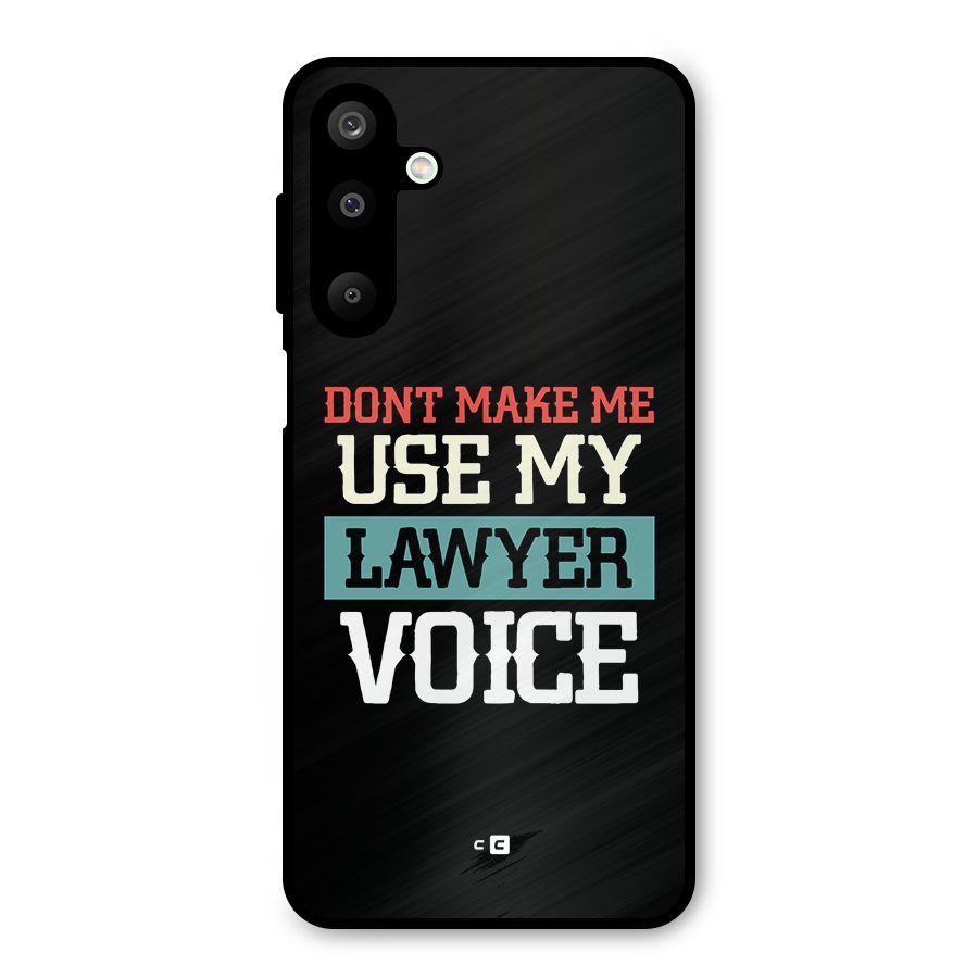 Lawyer Voice Metal Back Case for Galaxy M16
