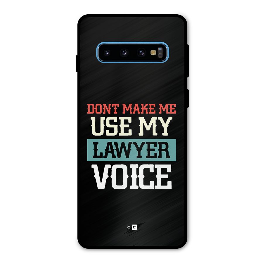 Lawyer Voice Metal Back Case for Galaxy S10