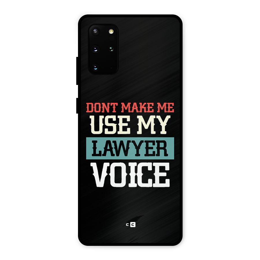 Lawyer Voice Metal Back Case for Galaxy S20 Plus