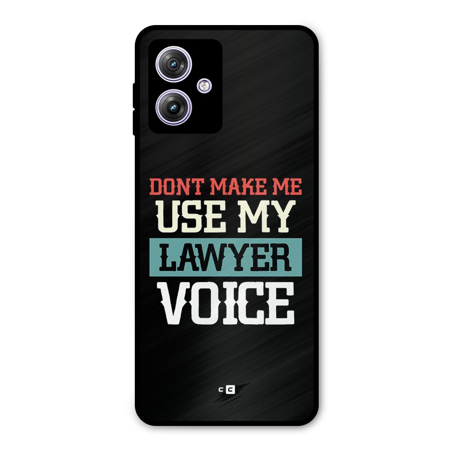 Lawyer Voice Metal Back Case for Moto G64