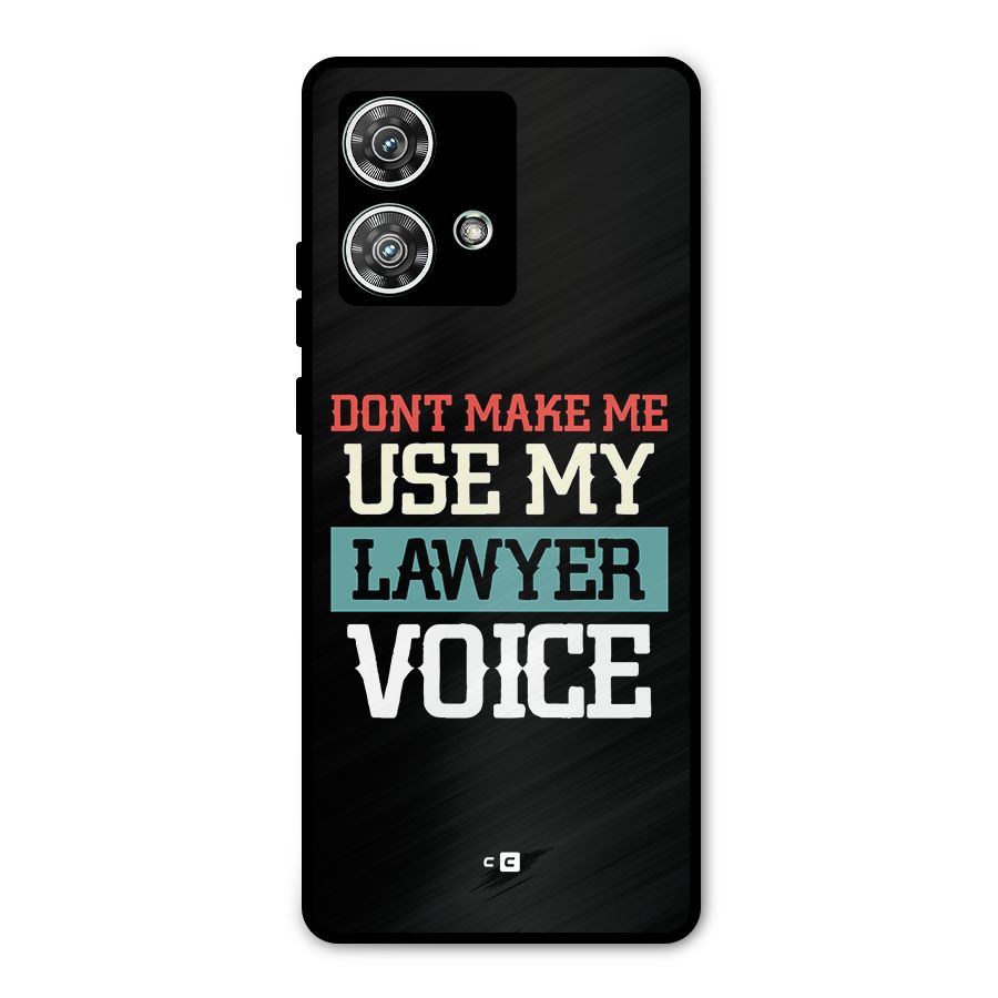 Lawyer Voice Metal Back Case for Motorola Edge 40 Neo