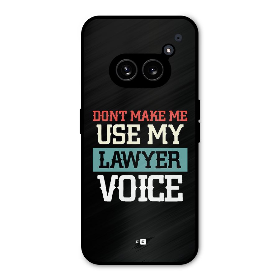 Lawyer Voice Metal Back Case for Nothing Phone 2a Plus