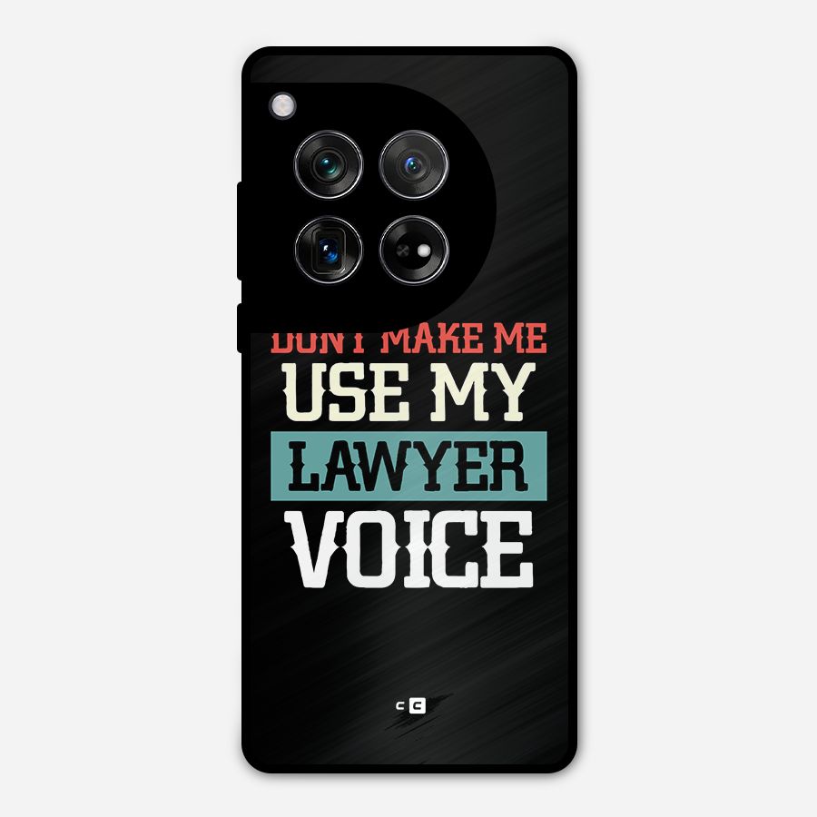 Lawyer Voice Metal Back Case for OnePlus 12