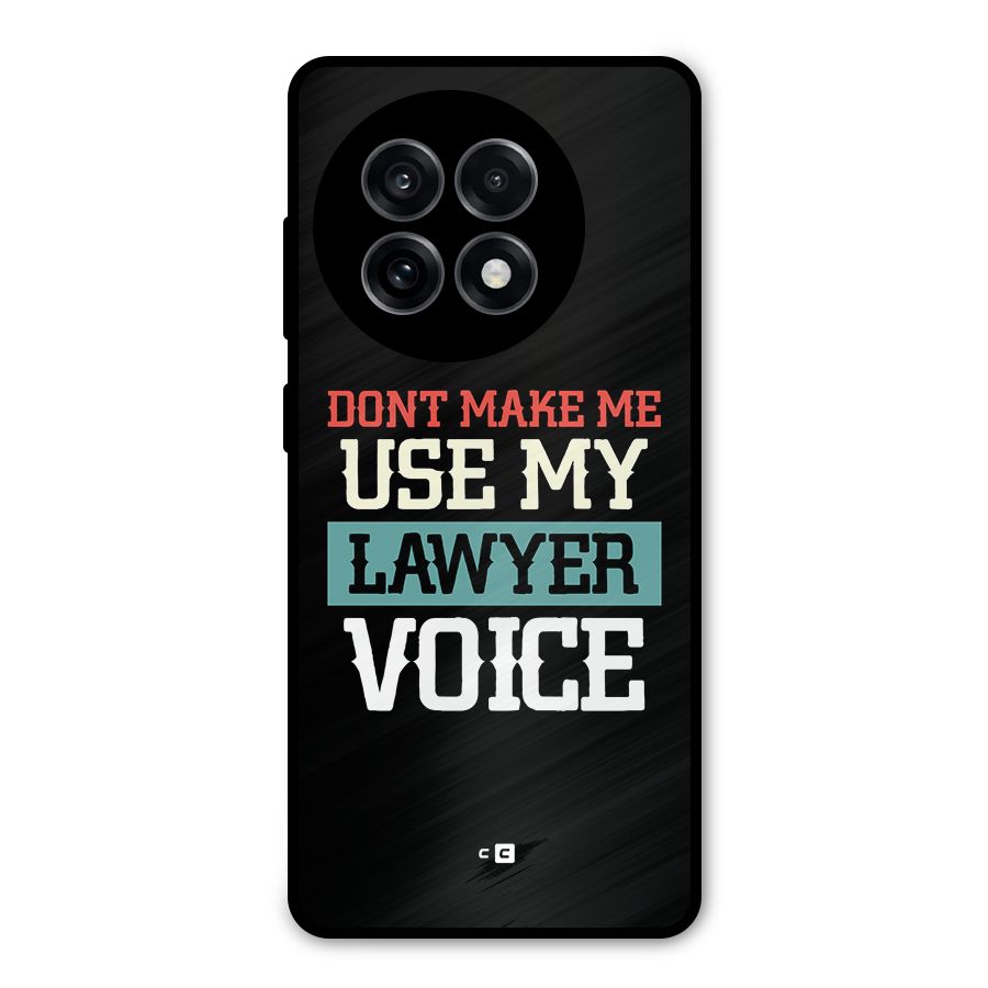 Lawyer Voice Metal Back Case for OnePlus 13R