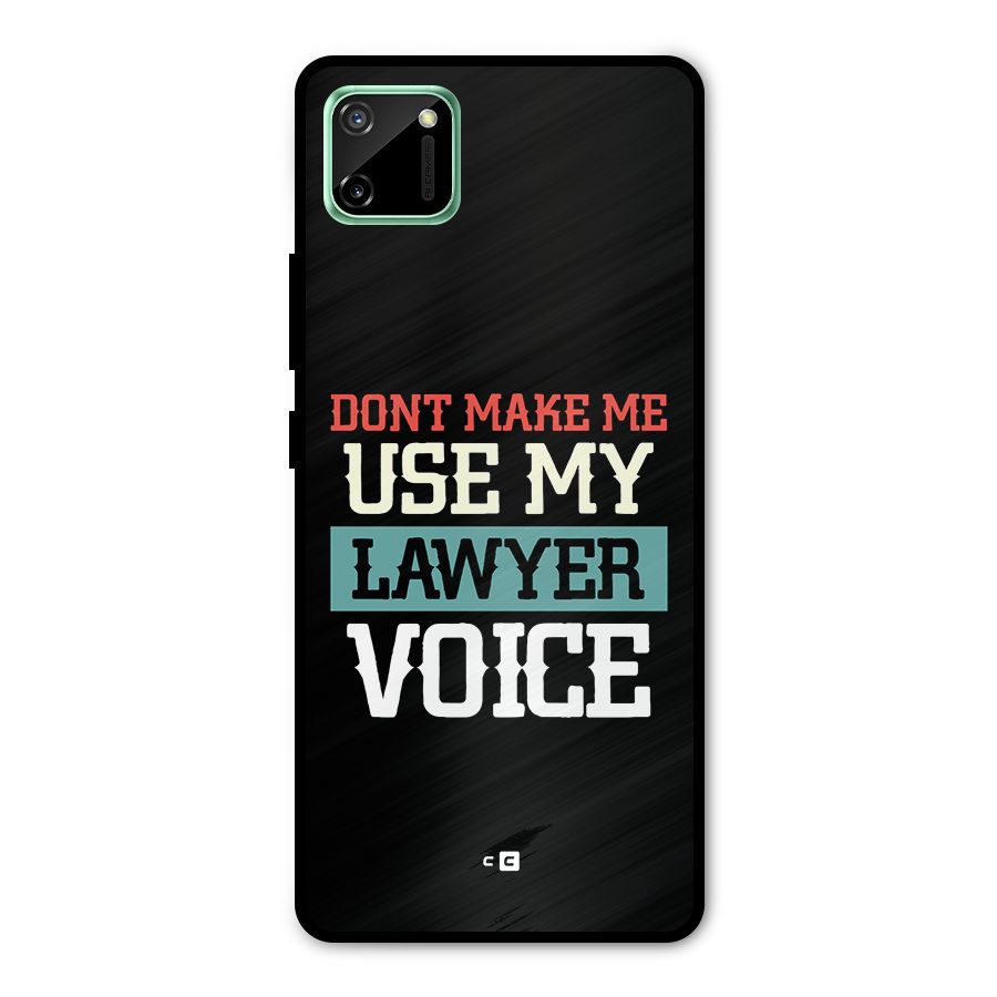 Lawyer Voice Metal Back Case for Realme C11
