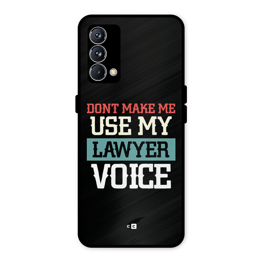 Lawyer Voice Metal Back Case for Realme GT Master Edition
