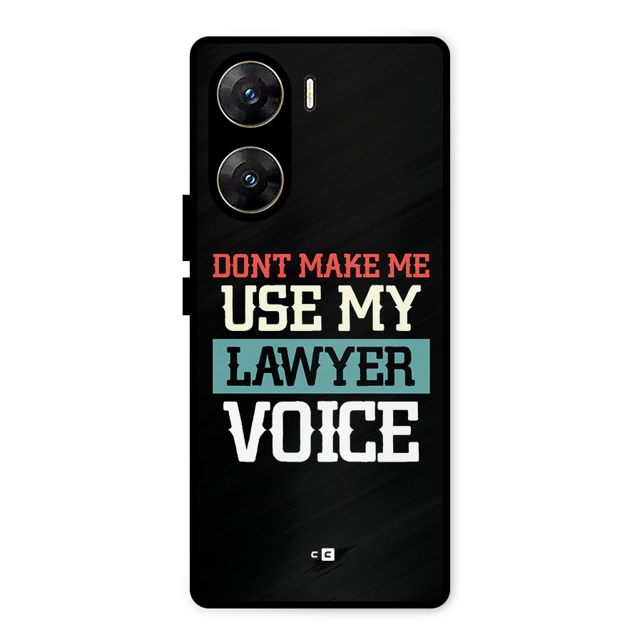 Lawyer Voice Metal Back Case for Vivo V29e