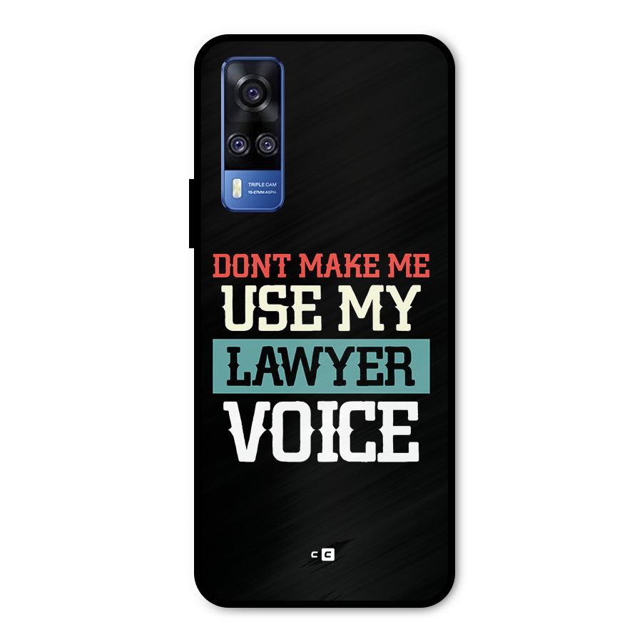 Lawyer Voice Metal Back Case for Vivo Y31