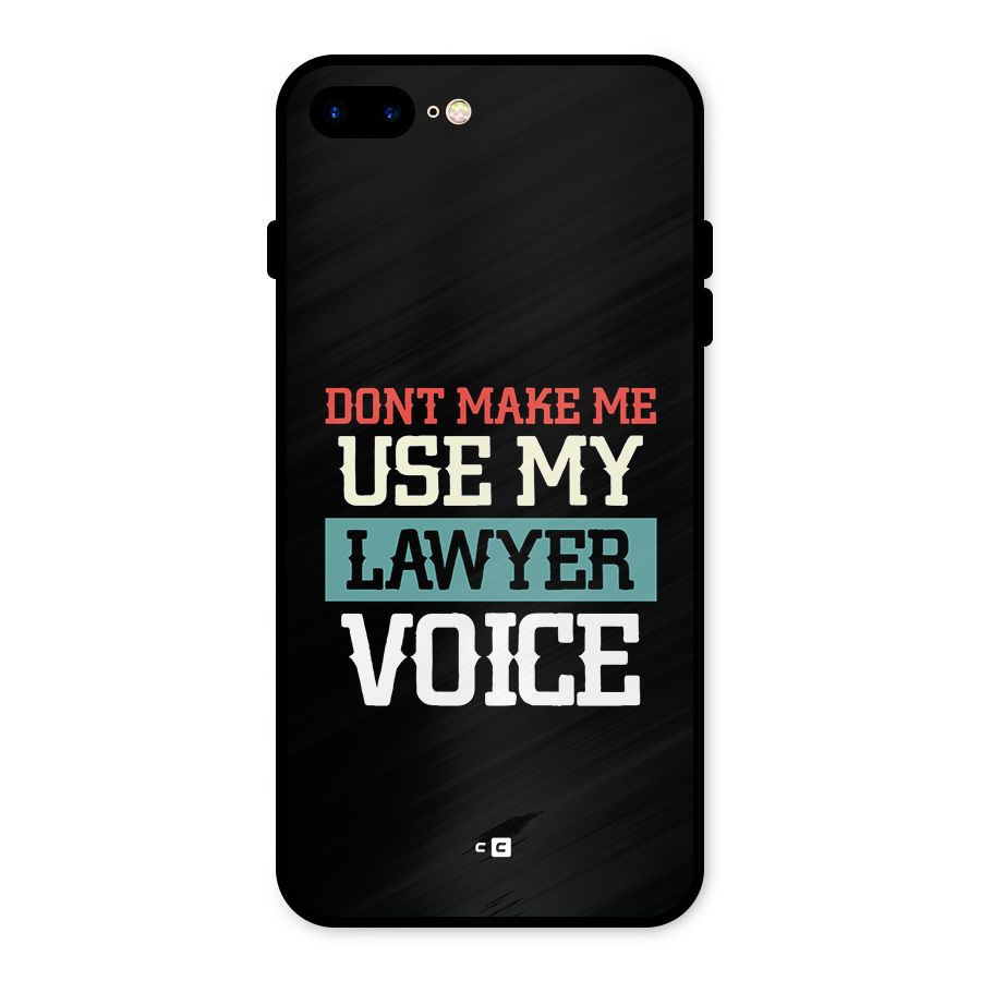 Lawyer Voice Metal Back Case for iPhone 7 Plus