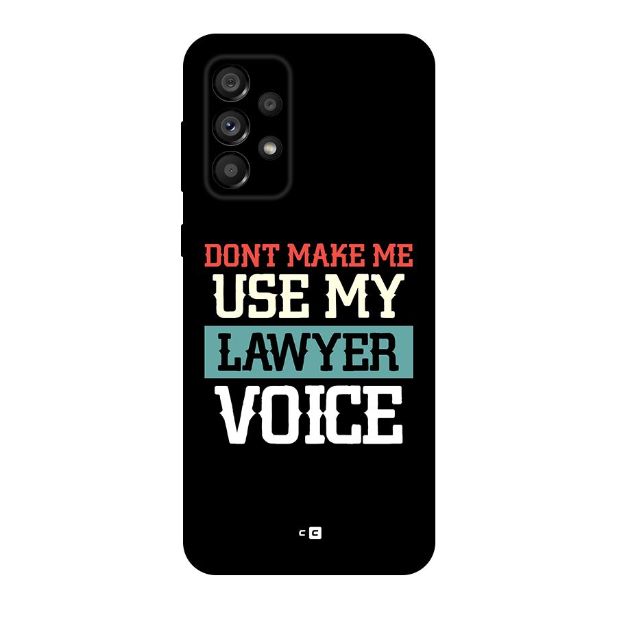 Lawyer Voice Original Polycarbonate Back Case for Galaxy A73 5G