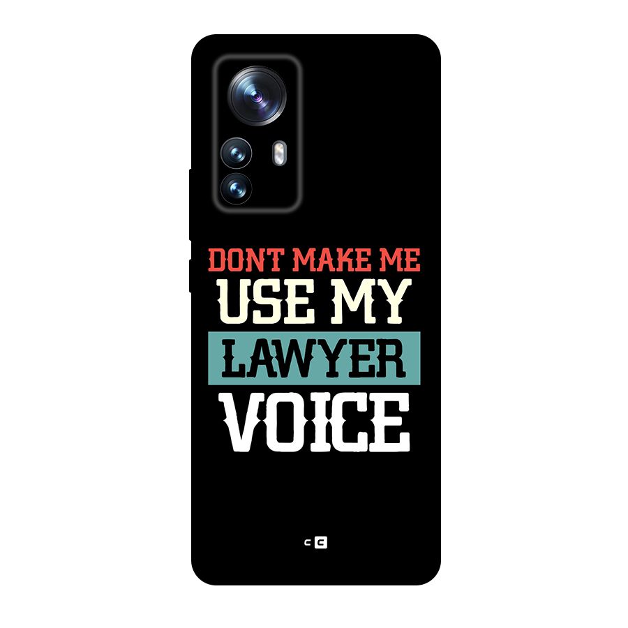 Lawyer Voice Original Polycarbonate Back Case for Xiaomi 12 Pro