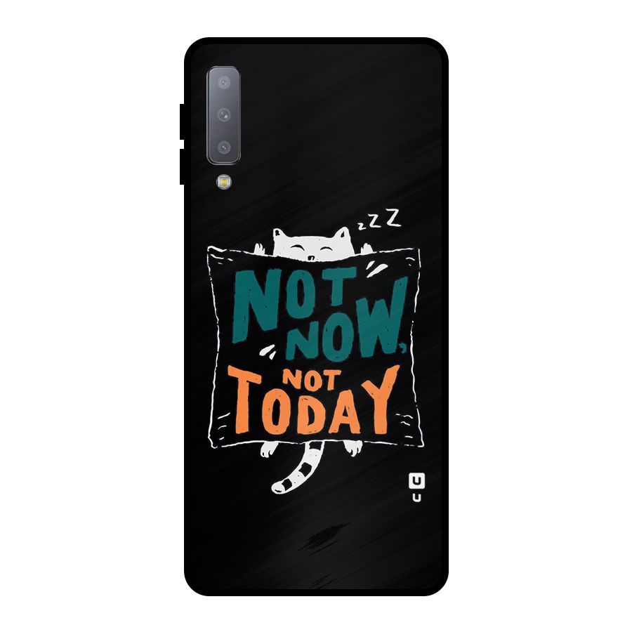 Lazy Cat Not Today Metal Back Case for Galaxy A7 (2018)