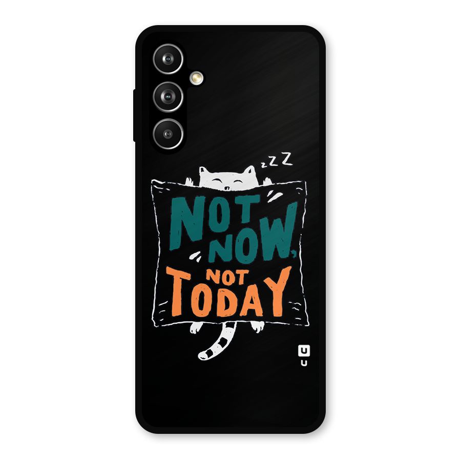 Lazy Cat Not Today Metal Back Case for Galaxy F54