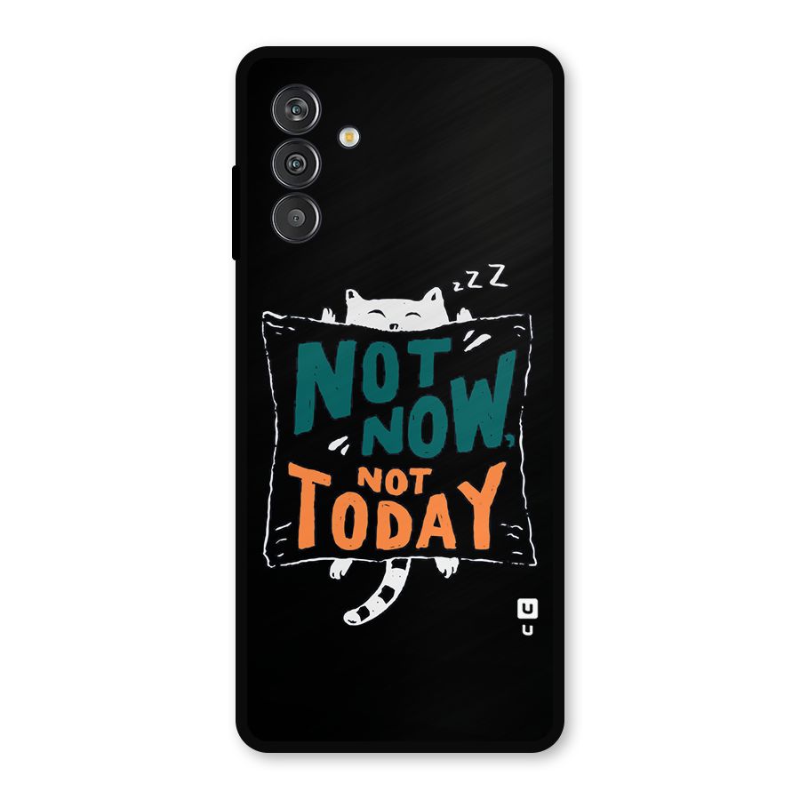 Lazy Cat Not Today Metal Back Case for Galaxy M14 5G