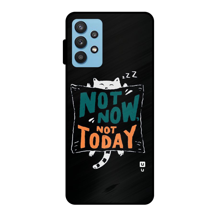 Lazy Cat Not Today Metal Back Case for Galaxy M32 5G