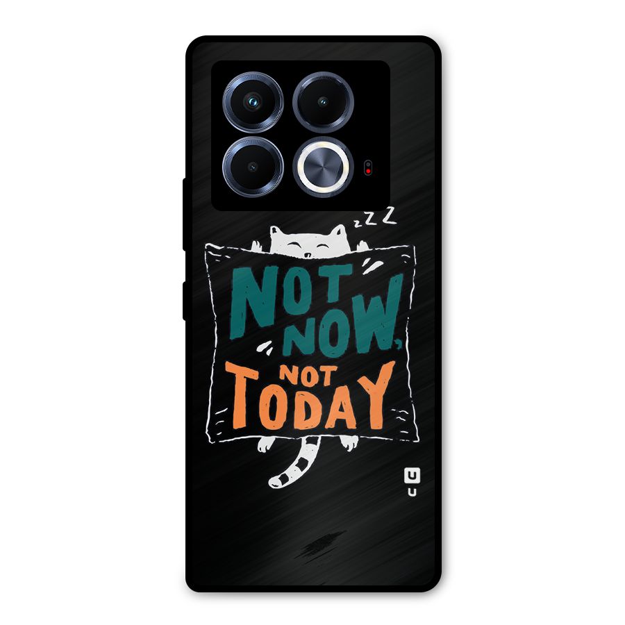 Lazy Cat Not Today Metal Back Case for Infinix Note 40 5G