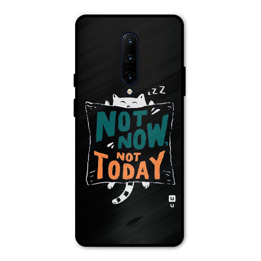 Lazy Cat Not Today Metal Back Case for OnePlus 7 Pro