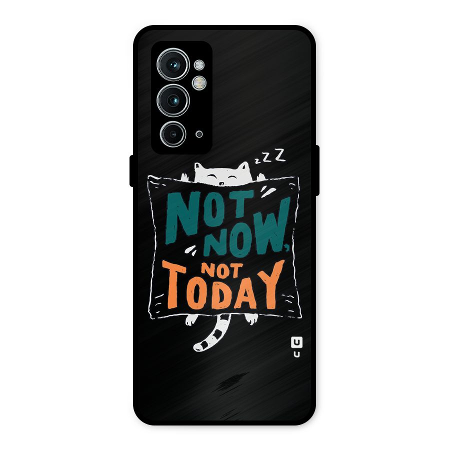 Lazy Cat Not Today Metal Back Case for OnePlus 9RT 5G