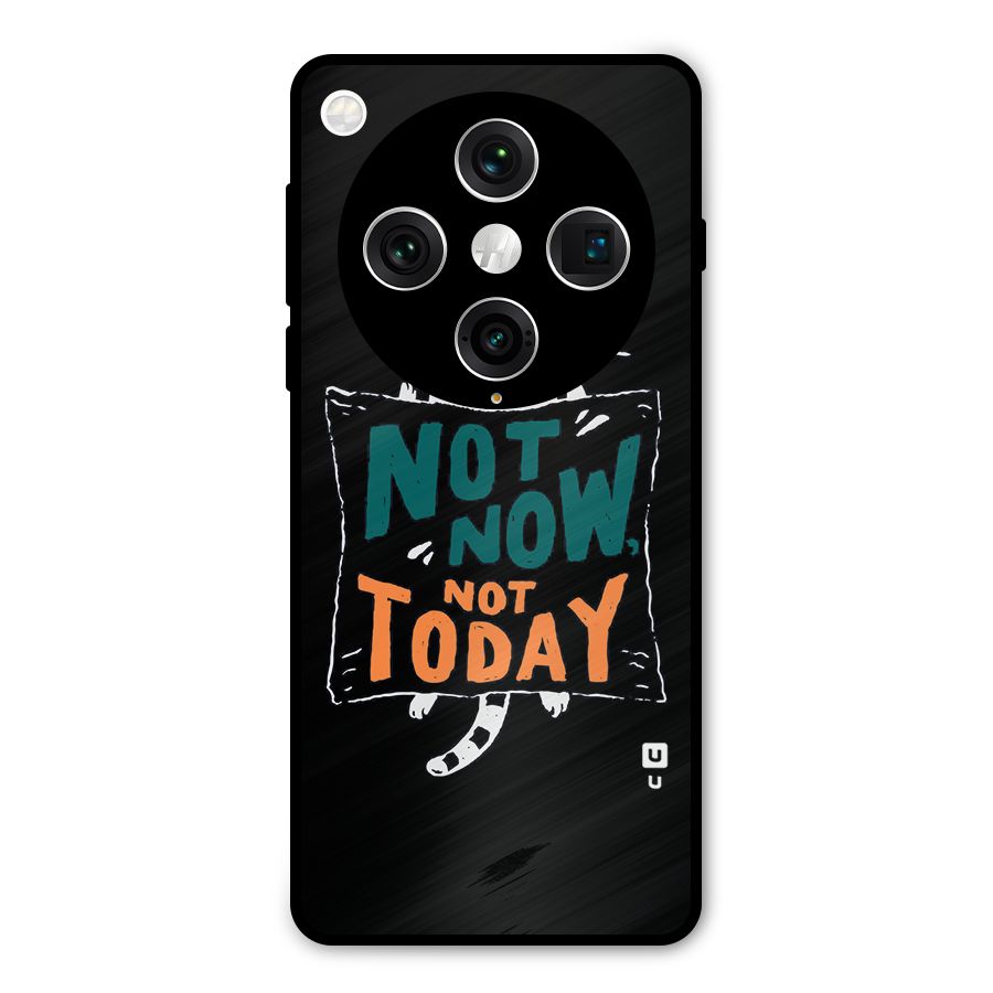 Lazy Cat Not Today Metal Back Case for Oppo Find X8 Pro