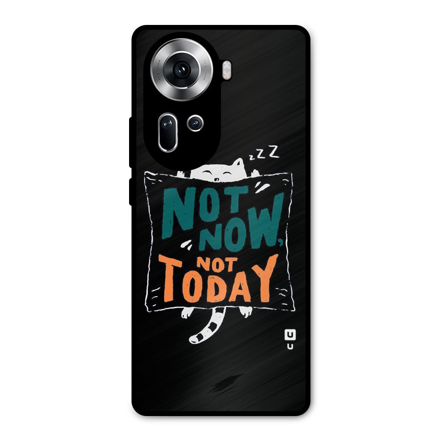 Lazy Cat Not Today Metal Back Case for Oppo Reno11 5G