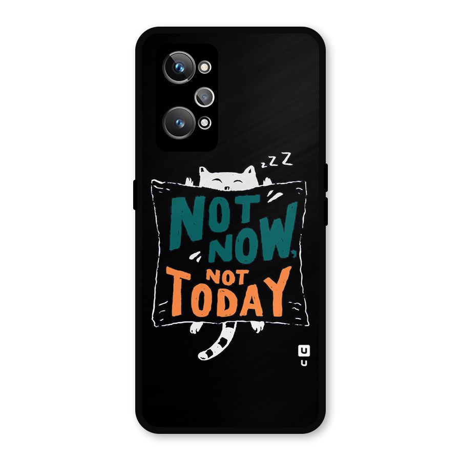 Lazy Cat Not Today Metal Back Case for Realme GT Neo2