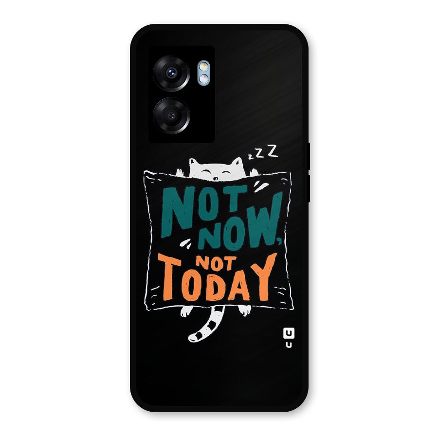 Lazy Cat Not Today Metal Back Case for Realme Narzo 50 5G